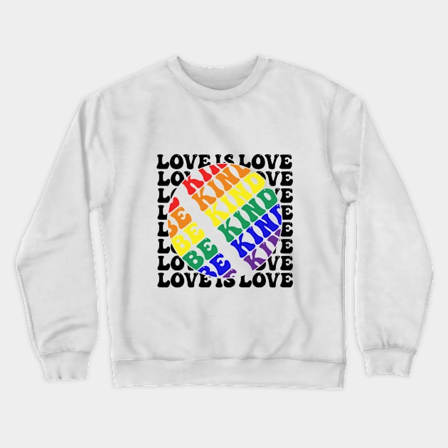 Be kind to LGBT people Crewneck Sweatshirt by backtomonday